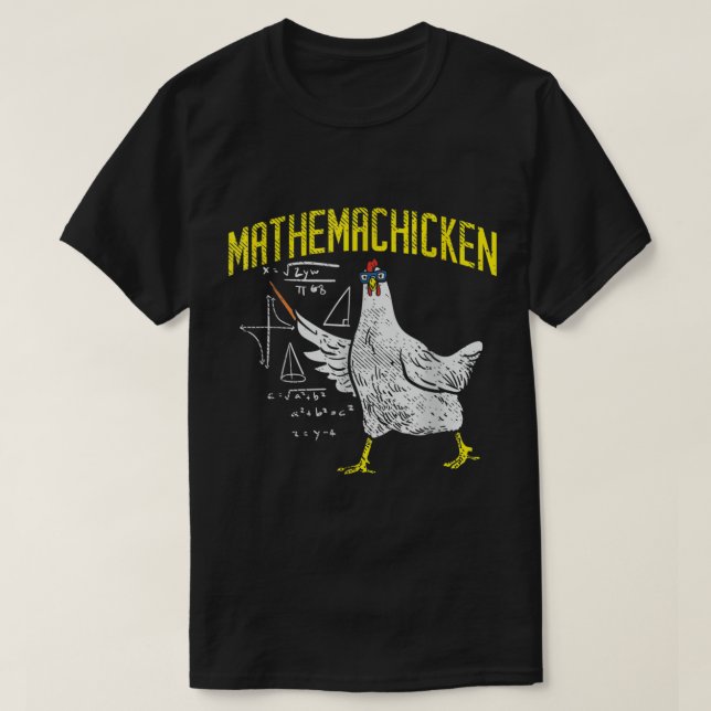 Mathemachicken Math Nerd Algebra Teacher Chicken  T-Shirt (Design Front)