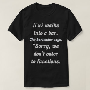 Mathematical Humour: f(x) and the Incompatible Bar T-Shirt
