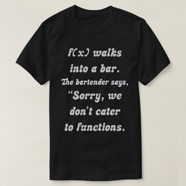 Mathematical Humour: f(x) and the Incompatible Bar T-Shirt (Design Front)