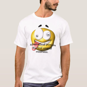 Mathematical Puns T-Shirt