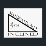 Mathematically Inclined Postcard<br><div class="desc">What's your inclination? Your passion? Is it Mathematics? Are you Mathematically Inclined?</div>