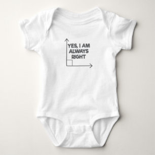 Mathematician Engineering Yes Am Always Right Math Baby Bodysuit