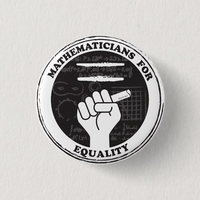 Mathematicians for Equality button (Front)