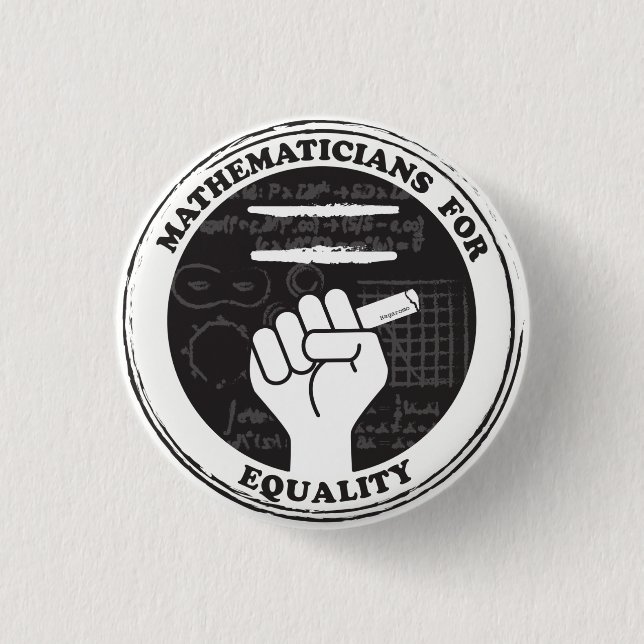 Mathematicians for Equality button (Front)