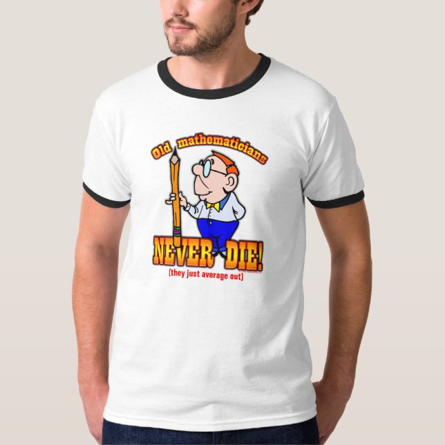 Mathematicians T-Shirt (Front)