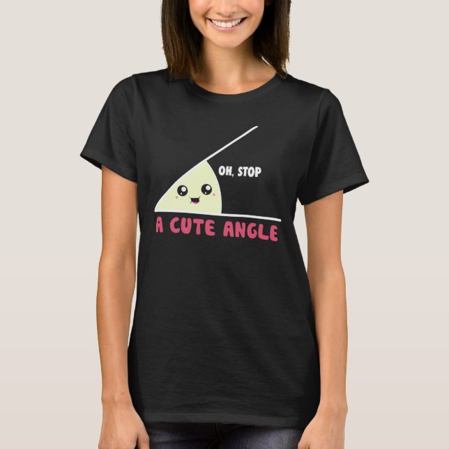 Mathematics Acute Angle Math Puns Arithmetic Stude T-Shirt (Front)