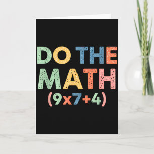 Mathematics Do The Math (9x7+4) Funny Equation Ret Card