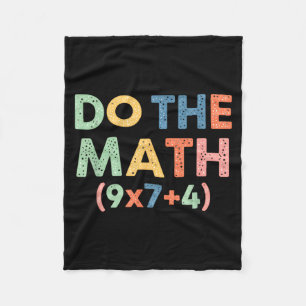 Mathematics Do The Math (9x7+4) Funny Equation Ret Fleece Blanket