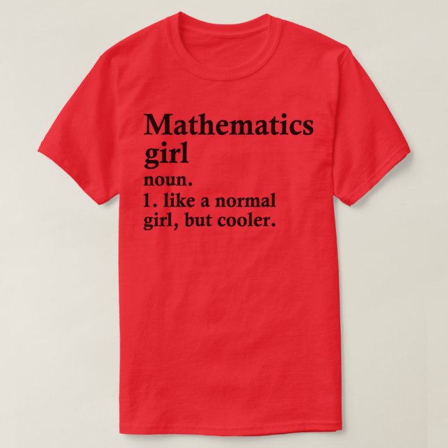 Mathematics Girl Funny Math Definition  T-Shirt (Design Front)