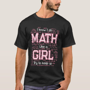Mathematics Girl Math Math T-Shirt