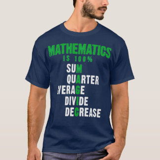 Mathematics is 100 Magic Statistic Calculus T-Shirt