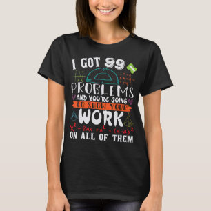 Mathematics Math Math Teacher Physics Math 4 T-Shirt