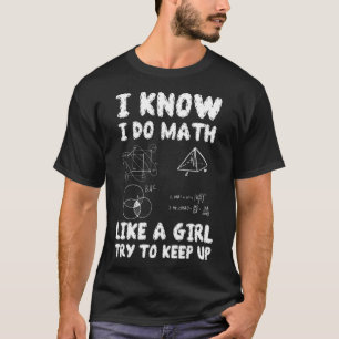 Mathematics Nerd Algebra Mathematicians Gift bad T-Shirt