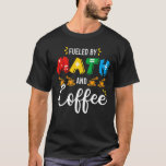Mathematics Nerds Math And Coffee Math Teacher Pun T-Shirt<br><div class="desc">Mathematics Nerds Math And Coffee Math Teacher Pun.</div>
