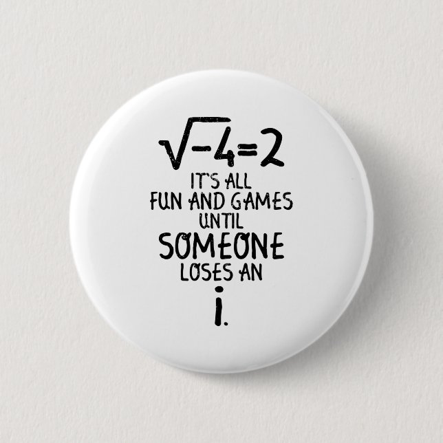 Mathematics Saying | Mathematics Math Teacher Gift 6 Cm Round Badge (Front)