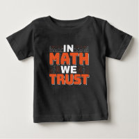 Mathematics Teacher Quote - In Math We Trust