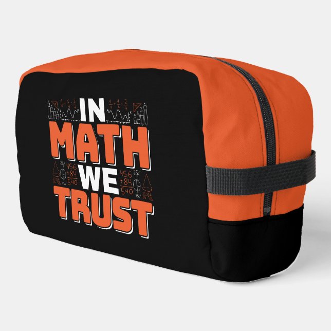 Mathematics Teacher Quote - In Math We Trust Dopp Kit (Left Corner)
