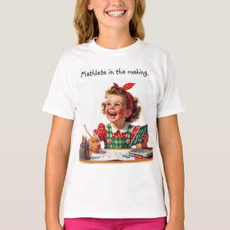 Mathlete In the Making. T-Shirt