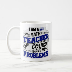 Maths teacher Jest  Coffee Mug