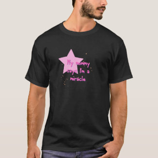 Matilda My Mummy Says I m A Miracle Pink Sweatshir T-Shirt