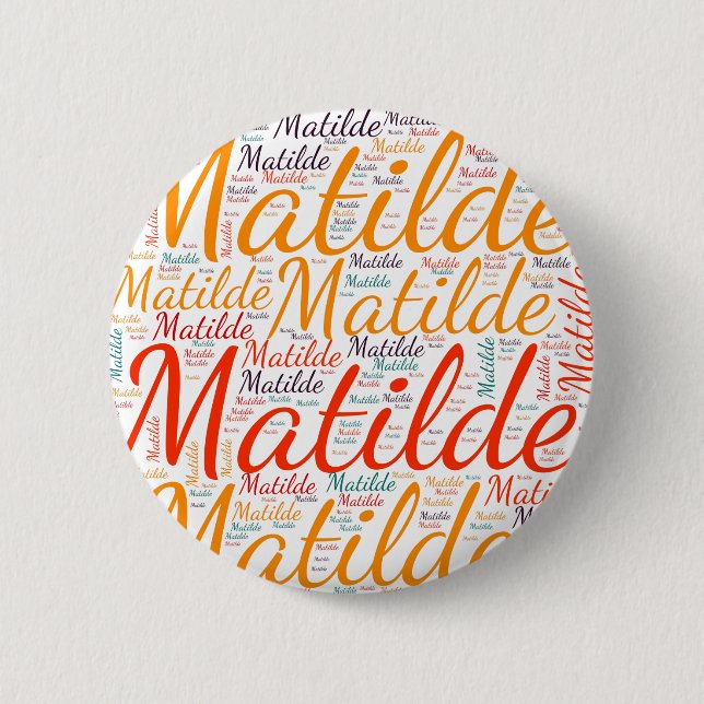 Matilde 6 Cm Round Badge (Front)