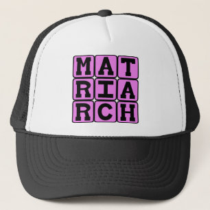 Matriarch, Mother of the Family Trucker Hat