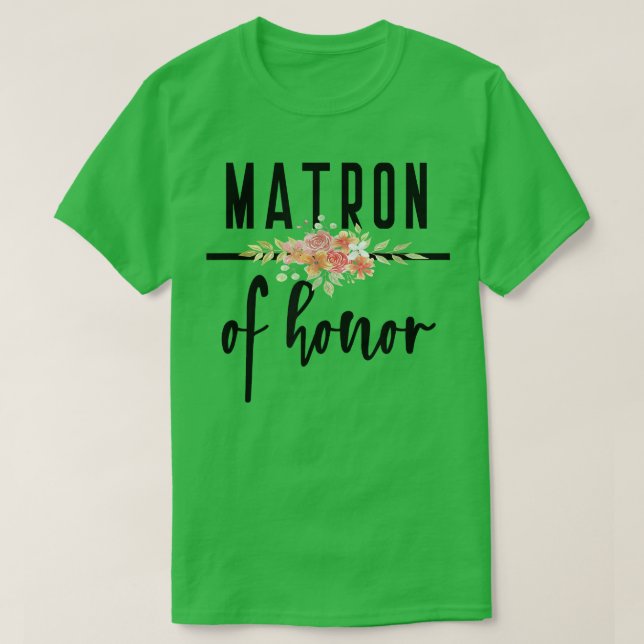 Matron of Honor  Bachelorette Bride Proposal Cute  T-Shirt (Design Front)