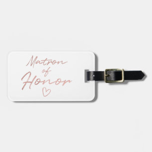 Matron of Honor - Rose Gold faux foil Luggage Tag