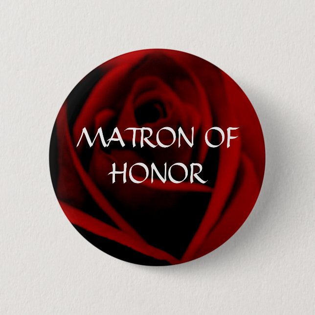 MATRON OF HONOR - scarlet rose button (Front)