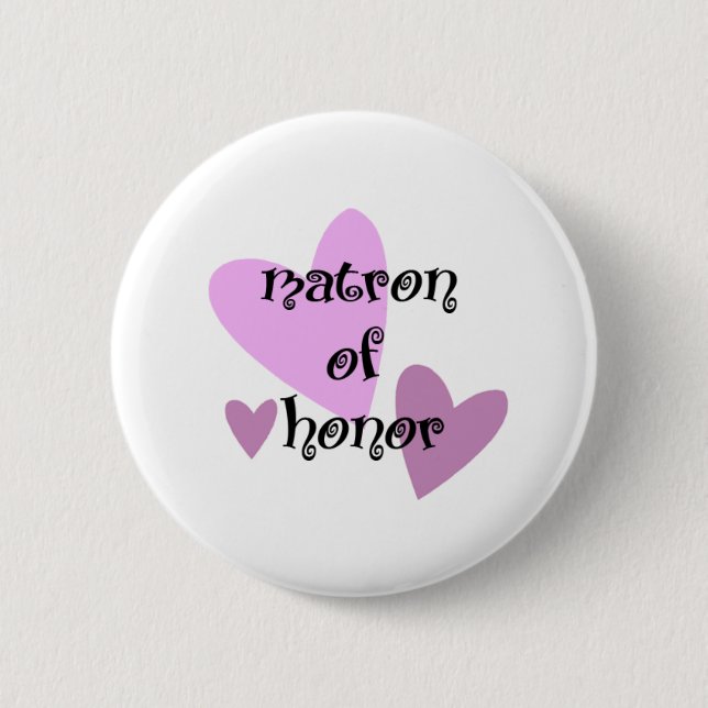Matron of Honour 6 Cm Round Badge (Front)