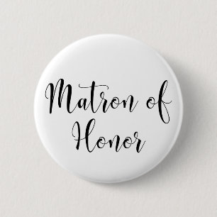 Matron of Honour Black Script Typography (30) 6 Cm Round Badge