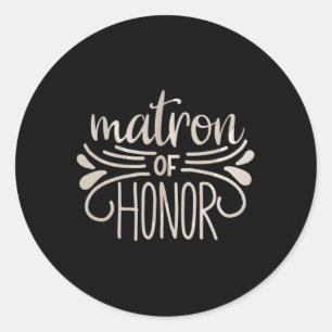 Matron Of Honour Bride And Groom Tees Wedding Anni Classic Round Sticker