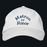 Matron Of Honour Wedding  Embroidered Hat<br><div class="desc">Matron Of Honour cute baseball cap.  Perfect for all of your wedding functions and events.  I have hats available in my store for every member of your wedding party.  Click on Customise to change font colour.  Visit Smilin' Eyes Treasures for more bridal and wedding invitations,  cards,  and gifts.</div>