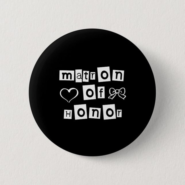 Matron of Honour White on Black 6 Cm Round Badge (Front)