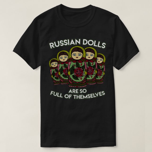 Matryoshka Russian Nesting Dolls Russian Russia  T-Shirt (Design Front)