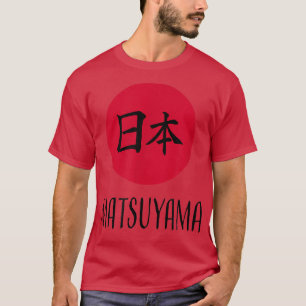 Matsuyama, Japan - Japanese Rising Sun  T-Shirt