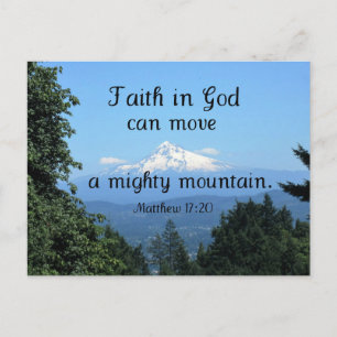 Matt:17:20 Faith in God can move a mighty mountain Postcard