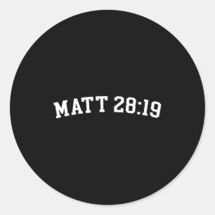 Matt 28_19  classic round sticker