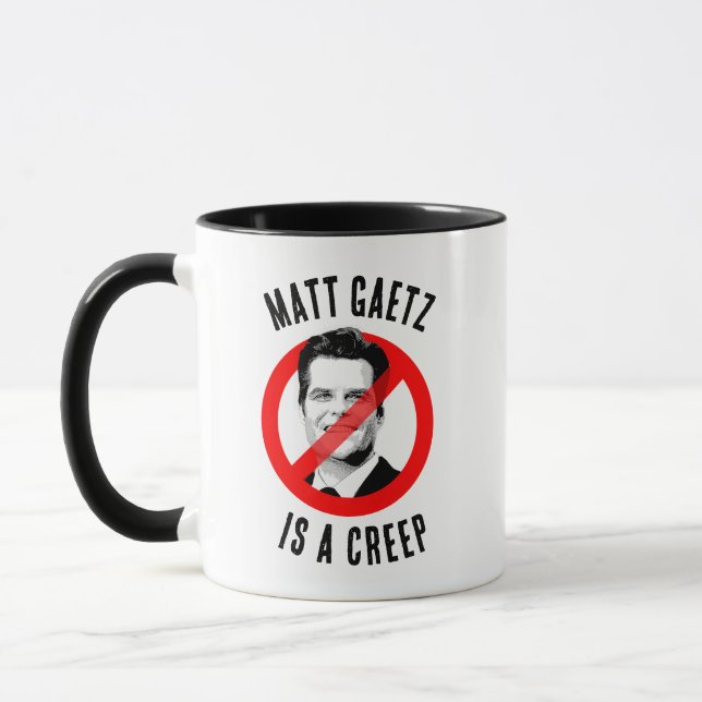 Matt Gaetz is a Creep Anti Matt Gaetz Mug (Left)