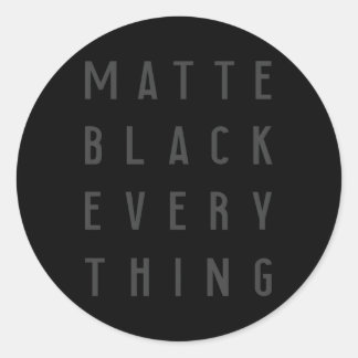 Matte Black Every Thing Tech Everything Classic Round Sticker
