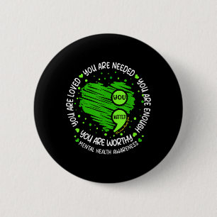 Matter Enough Semicolon Mental Health Awareness 6 Cm Round Badge