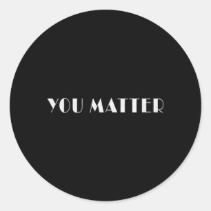 Matter Mental Health Matter Prevention Awareness Classic Round Sticker