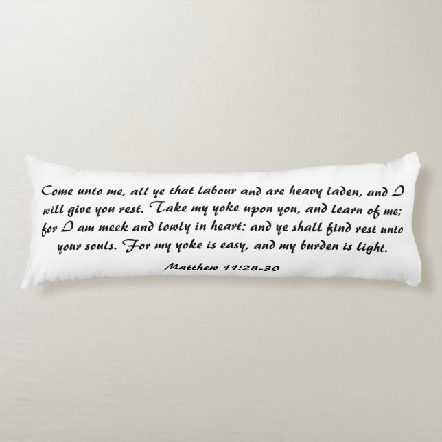 Matthew 11:28 Bible Scripture Verse Black & White Body Cushion (Front)