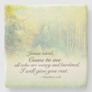 Matthew 11:28 Come to Me, I will give you rest Stone Coaster