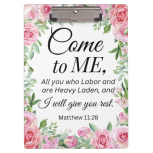 Matthew 11:28 Motivational Bible Verse Floral Rose Clipboard