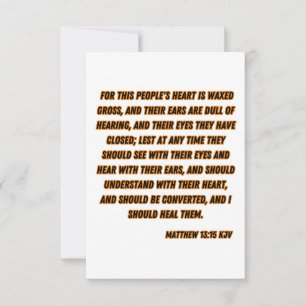 Matthew 13:15 KJV Bible Verse Greeting Card