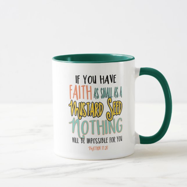 Matthew 17:20 Faith as a Mustard Seed Bible Verse  Mug (Right)
