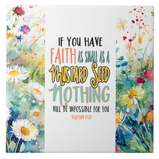Matthew 17:20 Faith as a Mustard Seed Bible Verse Tile (Front)