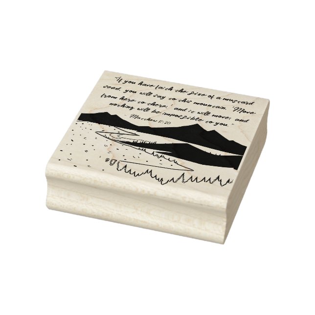 Matthew 17:20 Faith can Move Mountains  Rubber Stamp (Stamp)