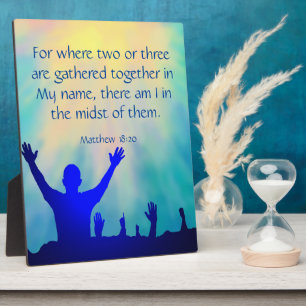 Matthew 18:20   plaque